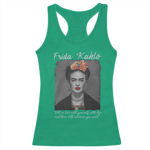 Frida Kahlo Racerback Tank Top Fall In Love With Yourself With Life And Then Whoever You Want TS11 Irish Green Print Your Wear