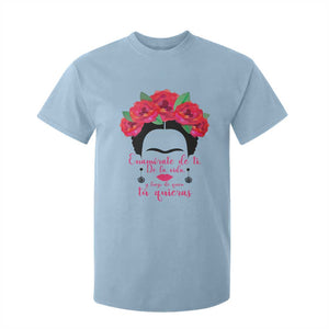 Frida Kahlo Quotes T Shirt For Kid Enamorate De Ti De La Vida Mexican Artist TS11 Light Blue Print Your Wear