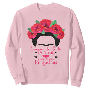 Frida Kahlo Quotes Sweatshirt Enamorate De Ti De La Vida Mexican Artist TS11 Light Pink Print Your Wear