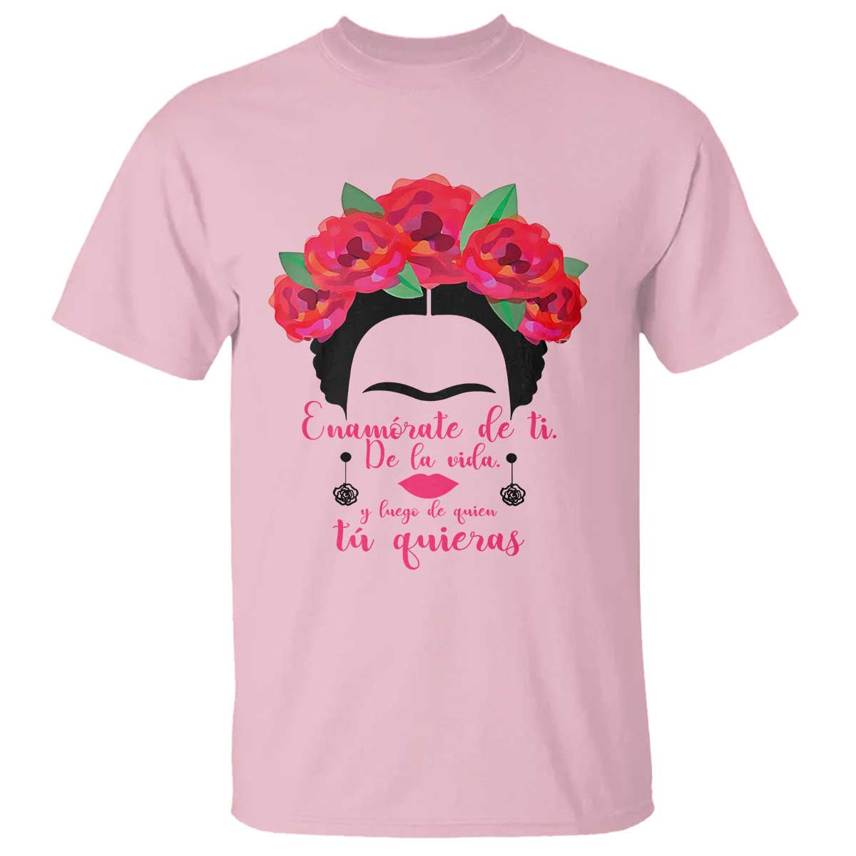 Frida Kahlo Quotes T Shirt Enamorate De Ti De La Vida Mexican Artist TS11 Light Pink Print Your Wear