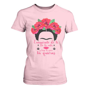 Frida Kahlo Quotes T Shirt For Women Enamorate De Ti De La Vida Mexican Artist TS11 Light Pink Print Your Wear