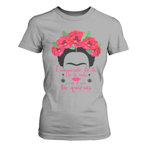 Frida Kahlo Quotes T Shirt For Women Enamorate De Ti De La Vida Mexican Artist TS11 Sport Gray Print Your Wear