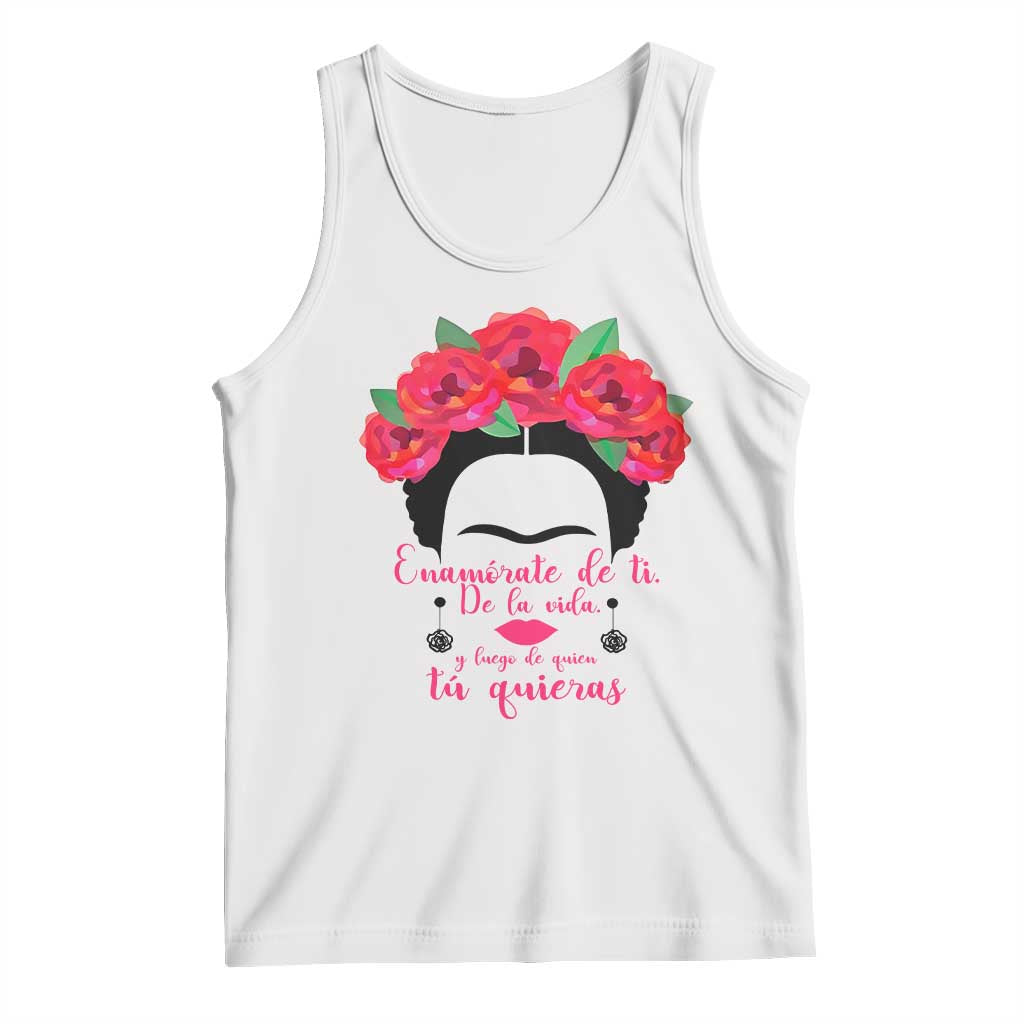 Frida Kahlo Quotes Tank Top Enamorate De Ti De La Vida Mexican Artist TS11 White Print Your Wear