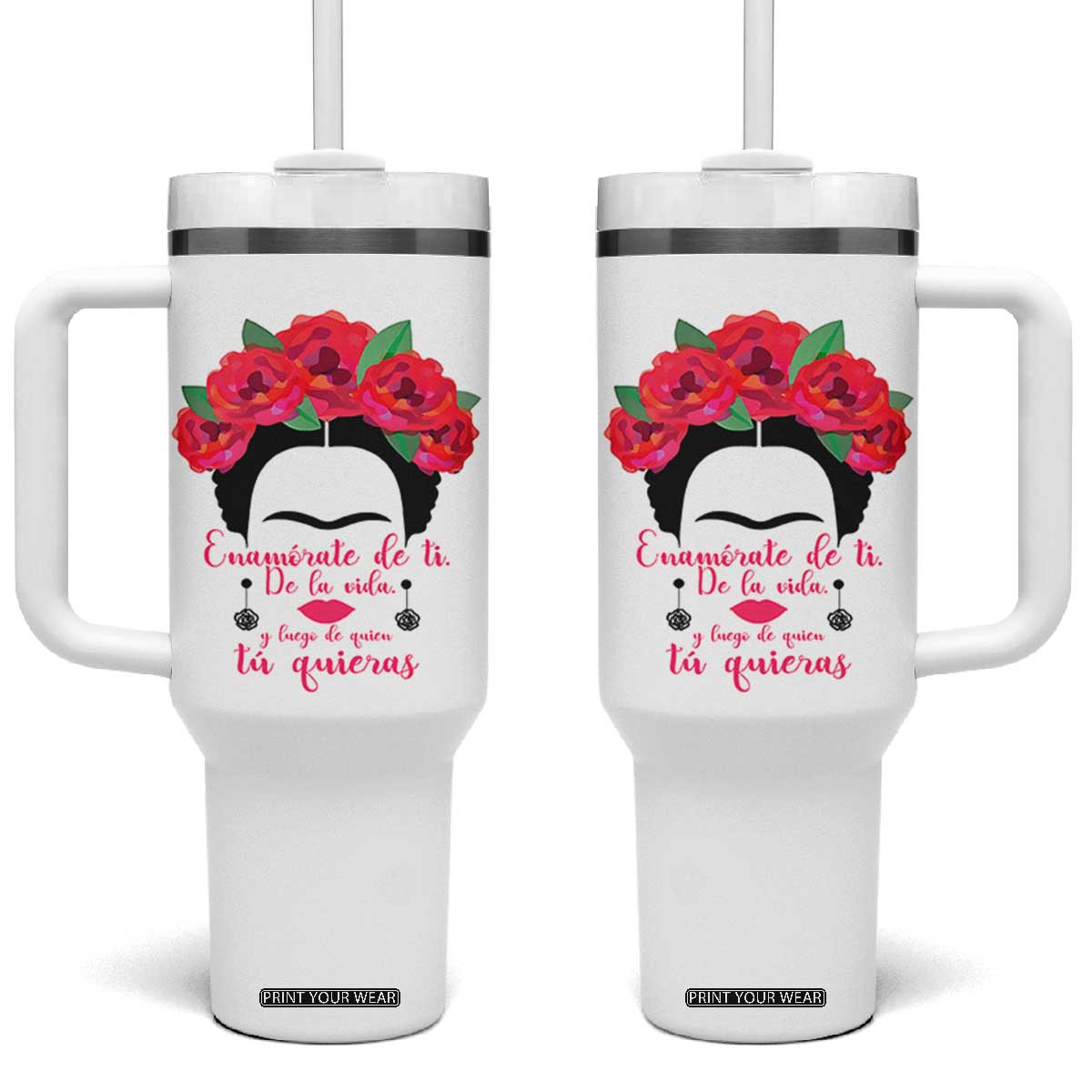 Frida Kahlo Quotes Tumbler With Handle Enamorate De Ti De La Vida Mexican Artist TS11 One Size: 40 oz White Print Your Wear