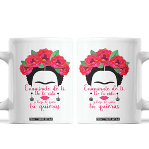 Frida Kahlo Quotes Coffee Mug Enamorate De Ti De La Vida Mexican Artist TS11 White Print Your Wear