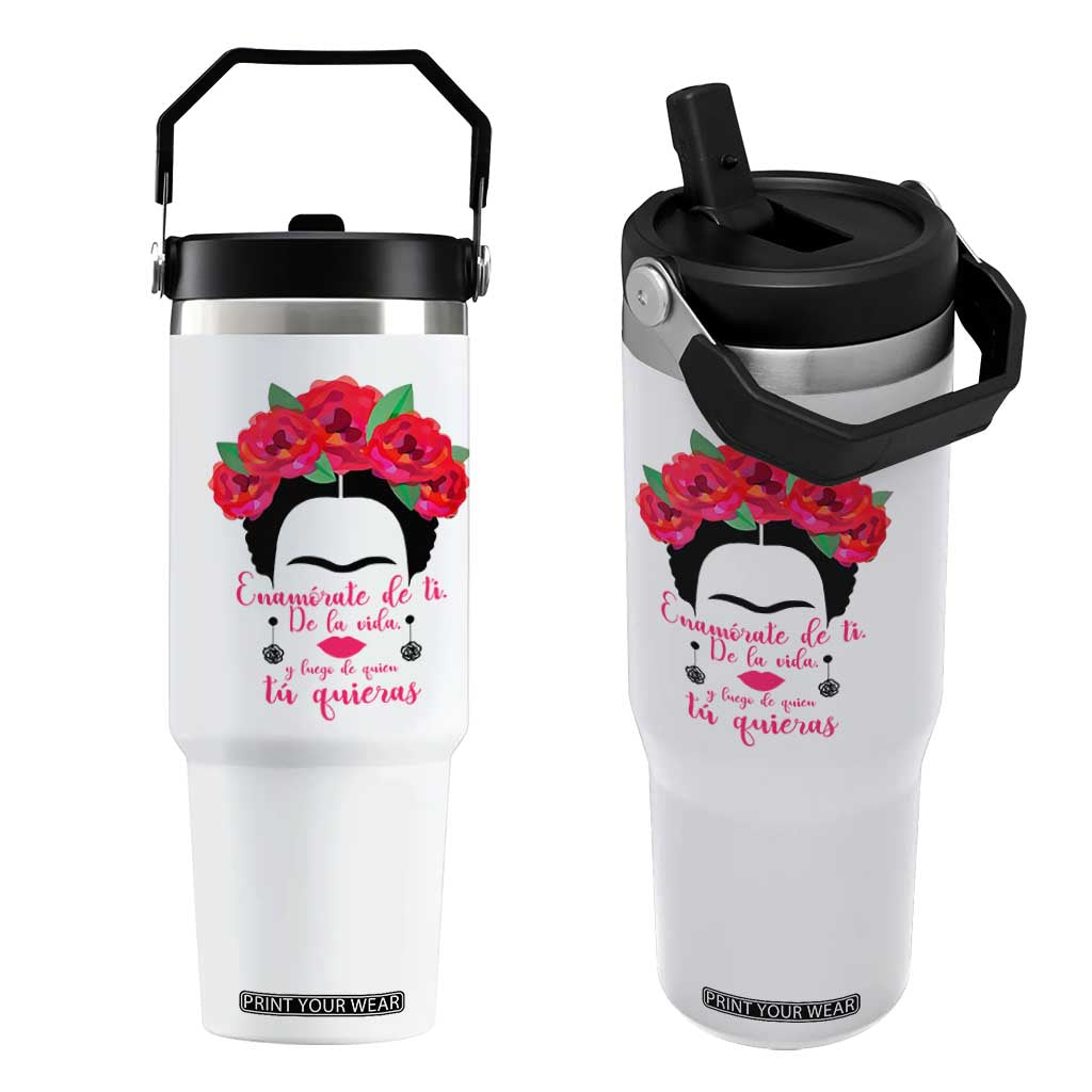 Frida Kahlo Quotes Flip Straw Tumbler Enamorate De Ti De La Vida Mexican Artist TS11 One Size: 30 oz White Print Your Wear
