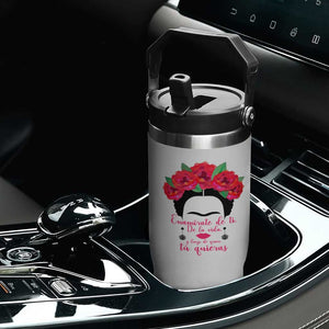 Frida Kahlo Quotes Flip Straw Tumbler Enamorate De Ti De La Vida Mexican Artist TS11 Print Your Wear