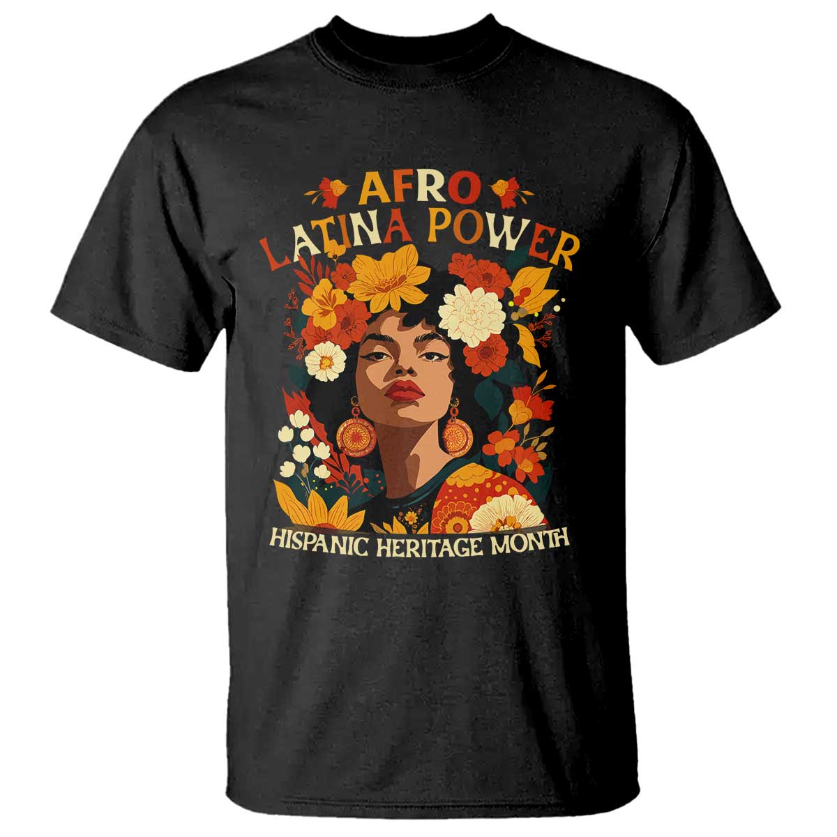 Afro Latina Power T Shirt Hispanic Heritage Month Flowers - Print Your Wear
