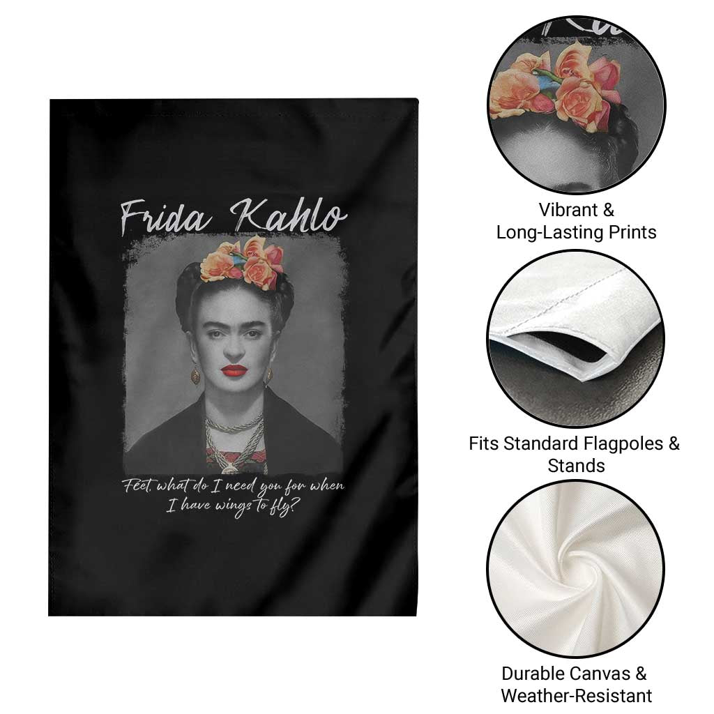 Frida Kahlo Garden Flag Feet What Do I Need You For When I Have Wings To Fly TS11 Print Your Wear