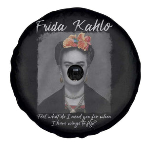Frida Kahlo Spare Tire Cover Feet What Do I Need You For When I Have Wings To Fly TS11 Print Your Wear