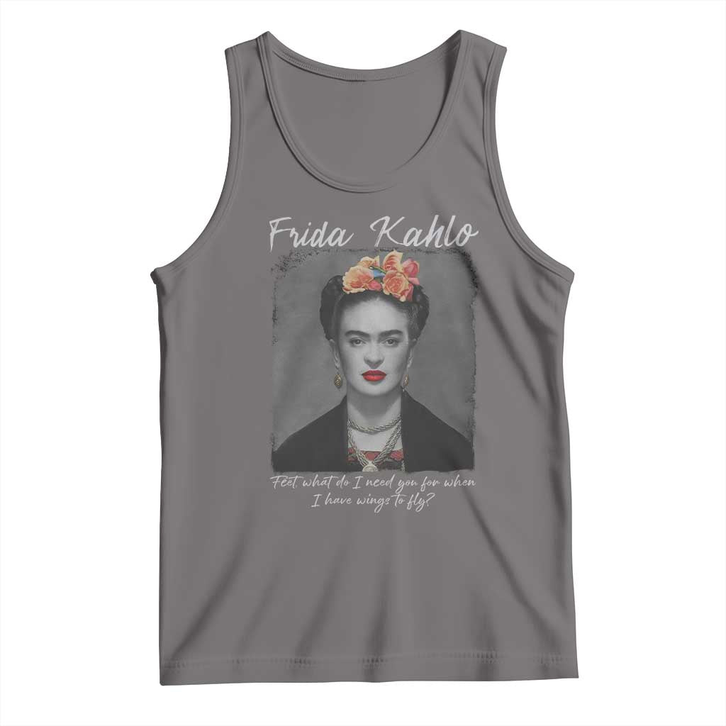 Frida Kahlo Tank Top Feet What Do I Need You For When I Have Wings To Fly TS11 Deep Heather Print Your Wear