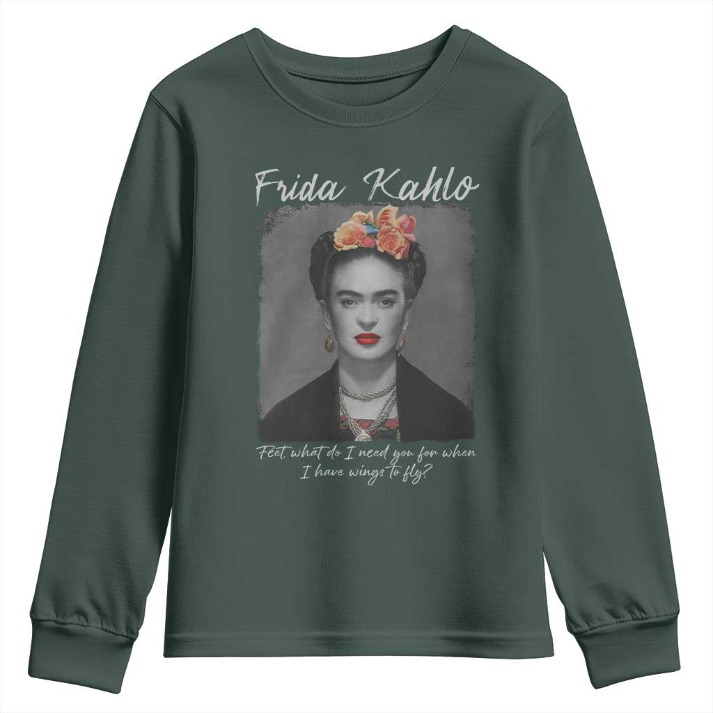 Frida Kahlo Youth Sweatshirt Feet What Do I Need You For When I Have Wings To Fly TS11 Dark Forest Green Print Your Wear