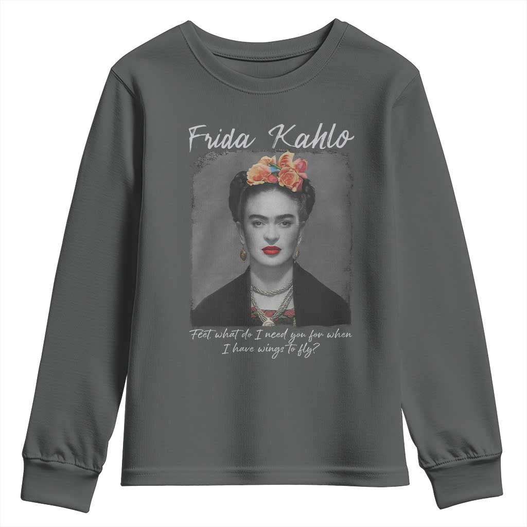Frida Kahlo Youth Sweatshirt Feet What Do I Need You For When I Have Wings To Fly TS11 Dark Heather Print Your Wear