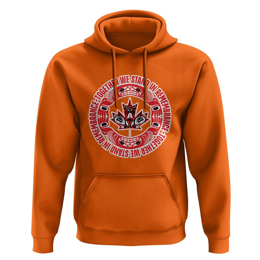 Indigenous Children Hoodie Together We Stand In Remembrance Unity Day Papoose Maple Leaf Native American TS11 Orange Print Your Wear