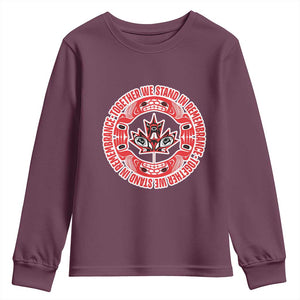 Indigenous Children Youth Sweatshirt Together We Stand In Remembrance Unity Day Papoose Maple Leaf Native American TS11 Maroon Print Your Wear