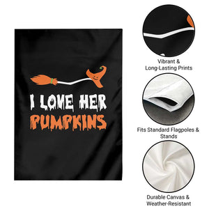 Halloween Couple Matching Garden Flag I Love Her Pumpkins Broomstick Witch Hat TS11 Print Your Wear