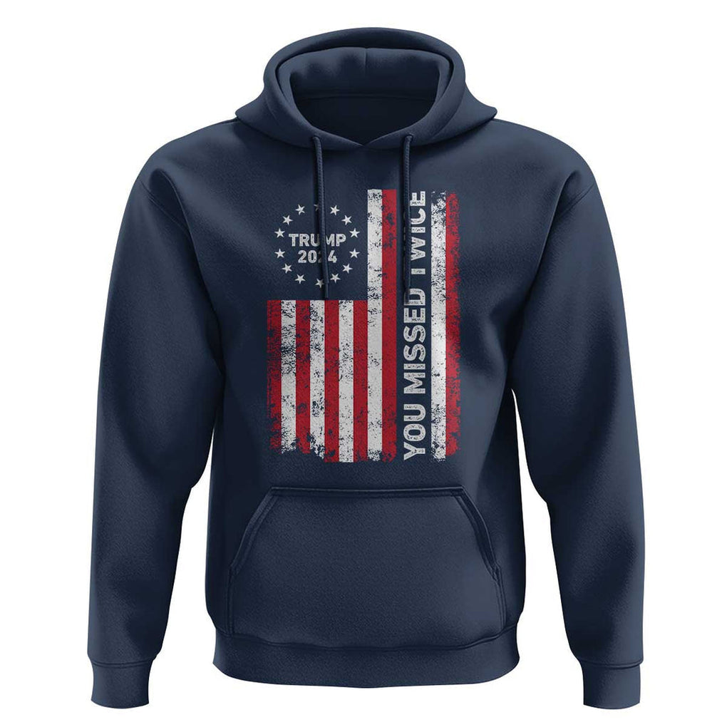 Trump 2024 Hoodie You Missed Twice 0 2 Vintage American Flag Star TS11 Navy Print Your Wear