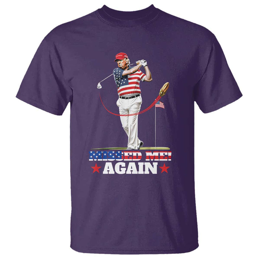 Trump Supporter T Shirt Missed Me Again 0 2 Bullet Golf American Flag Presidential Election TS11 Purple Print Your Wear
