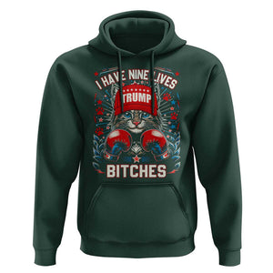 Funny Trump Hoodie I Have Nine Lives Bitches Cat American Flag Boxing TS11 Dark Forest Green Print Your Wear