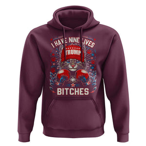 Funny Trump Hoodie I Have Nine Lives Bitches Cat American Flag Boxing TS11 Maroon Print Your Wear
