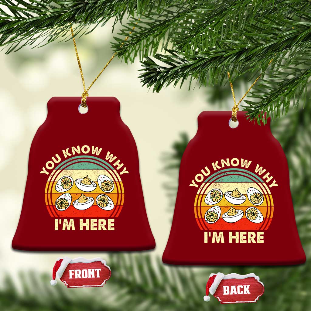 Funny Thanksgiving Deviled Eggs Ceramic Ornament You Know Why I Am Here Easter Day TS11 Print Your Wear
