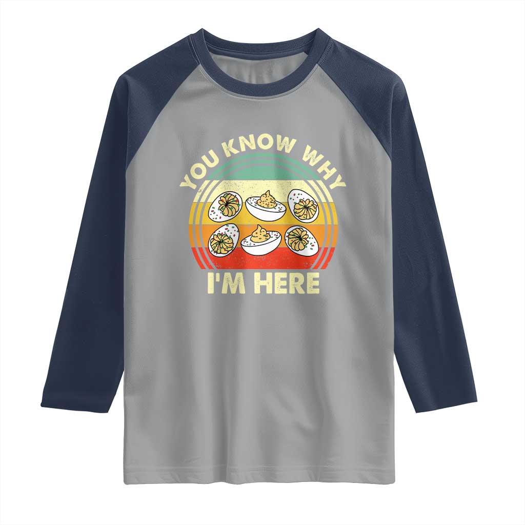Funny Thanksgiving Deviled Eggs Raglan Shirt You Know Why I Am Here Easter Day TS11 Sport Gray Navy Print Your Wear
