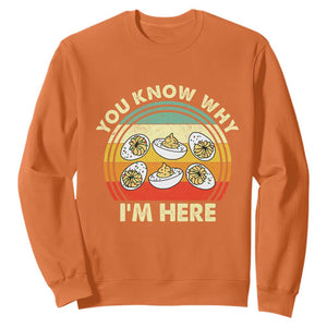 Funny Thanksgiving Deviled Eggs Sweatshirt You Know Why I Am Here Easter Day TS11 Orange Print Your Wear