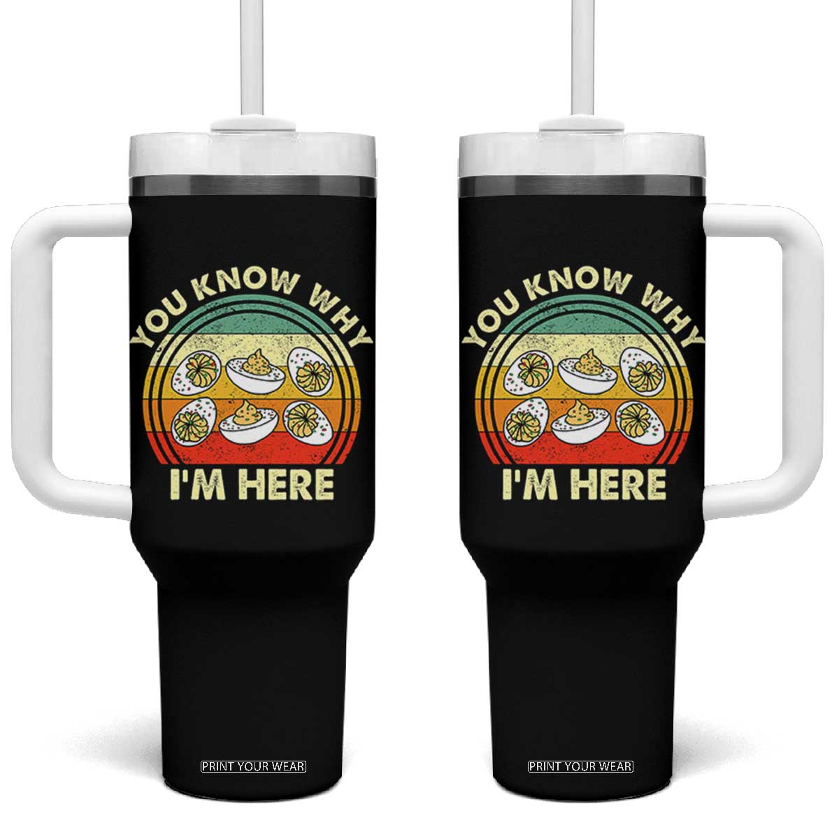 Funny Thanksgiving Deviled Eggs Tumbler With Handle You Know Why I Am Here Easter Day TS11 One Size: 40 oz Black Print Your Wear