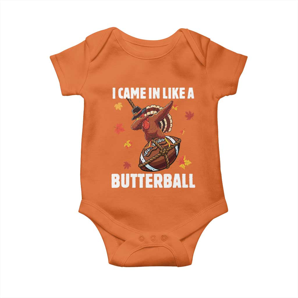 Funny I Came In Like A Butterball Baby Onesie Thanksgiving Dabbing Turkey TS11 Orange Print Your Wear