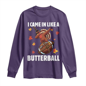 Funny I Came In Like A Butterball Long Sleeve Shirt Thanksgiving Dabbing Turkey TS11 Purple Print Your Wear