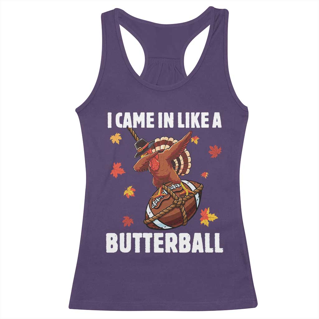 Funny I Came In Like A Butterball Racerback Tank Top Thanksgiving Dabbing Turkey TS11 Purple Print Your Wear