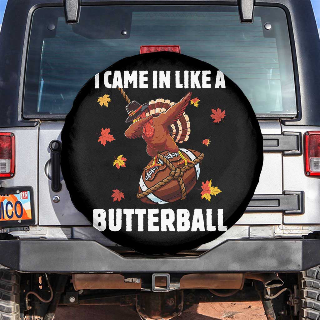 Funny I Came In Like A Butterball Spare Tire Cover Thanksgiving Dabbing Turkey TS11 No hole Black Print Your Wear