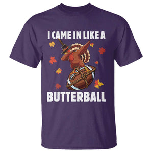 Funny I Came In Like A Butterball T Shirt Thanksgiving Dabbing Turkey TS11 Purple Print Your Wear