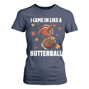 Funny I Came In Like A Butterball T Shirt For Women Thanksgiving Dabbing Turkey TS11 Navy Print Your Wear