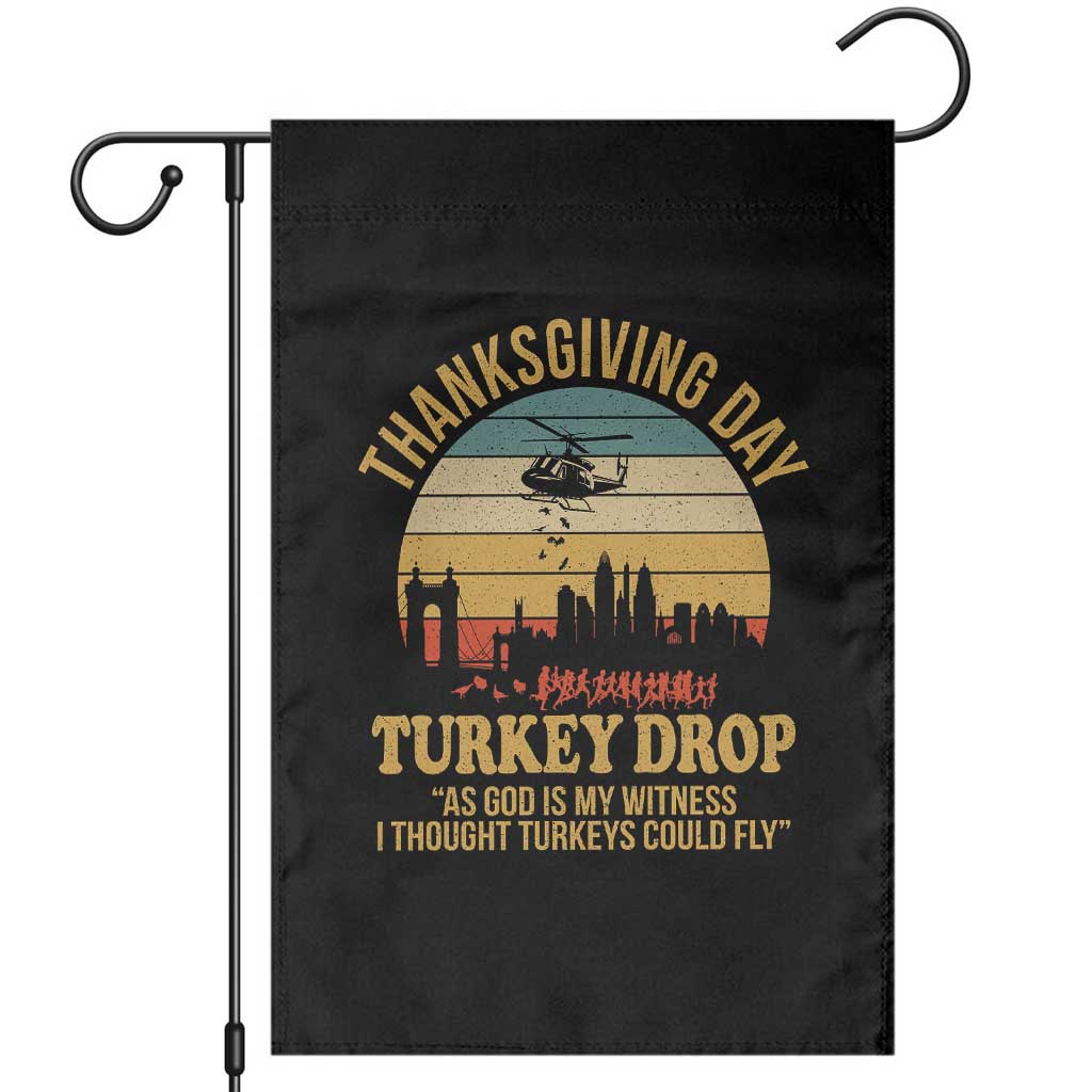 Funny Thanksgiving Day Turkey Drop Garden Flag As God Is My Witness I Thought Turkeys Could Fly TS11 Black Print Your Wear