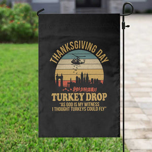 Funny Thanksgiving Day Turkey Drop Garden Flag As God Is My Witness I Thought Turkeys Could Fly TS11 Print Your Wear