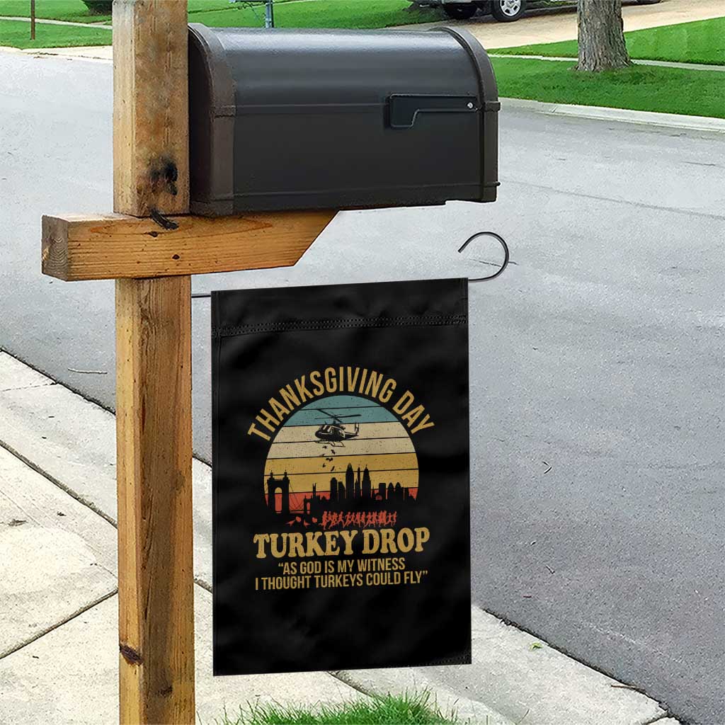 Funny Thanksgiving Day Turkey Drop Garden Flag As God Is My Witness I Thought Turkeys Could Fly TS11 Print Your Wear