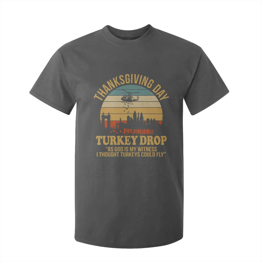 Funny Thanksgiving Day Turkey Drop T Shirt For Kid As God Is My Witness I Thought Turkeys Could Fly TS11 Dark Heather Print Your Wear