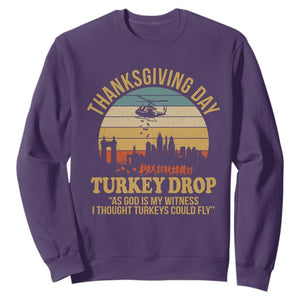 Funny Thanksgiving Day Turkey Drop Sweatshirt As God Is My Witness I Thought Turkeys Could Fly TS11 Purple Print Your Wear