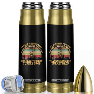 Funny Thanksgiving Day Turkey Drop Bullet Tumbler As God Is My Witness I Thought Turkeys Could Fly Vintage Retro TS11 Black Print Your Wear