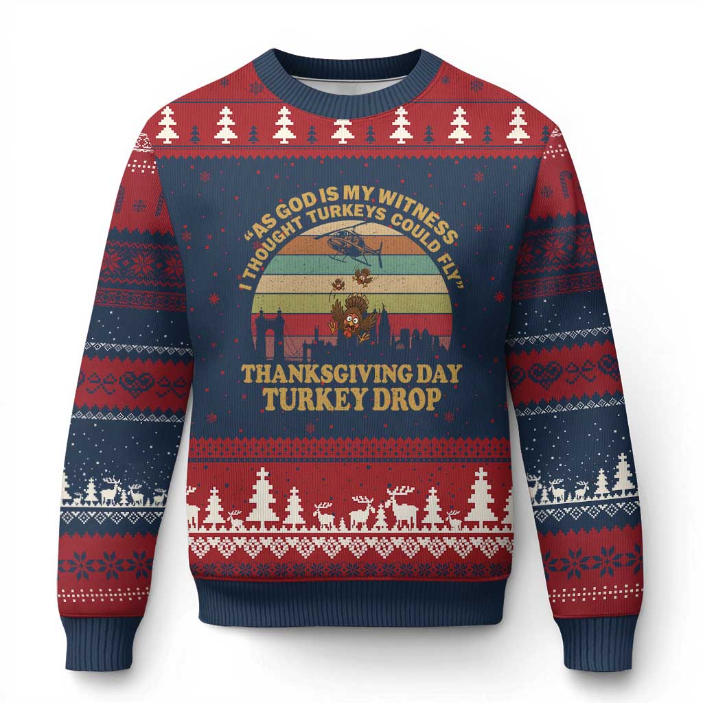 Funny Thanksgiving Day Turkey Drop Ugly Christmas Sweater As God Is My Witness I Thought Turkeys Could Fly Vintage Retro TS11 Navy Red Print Your Wear