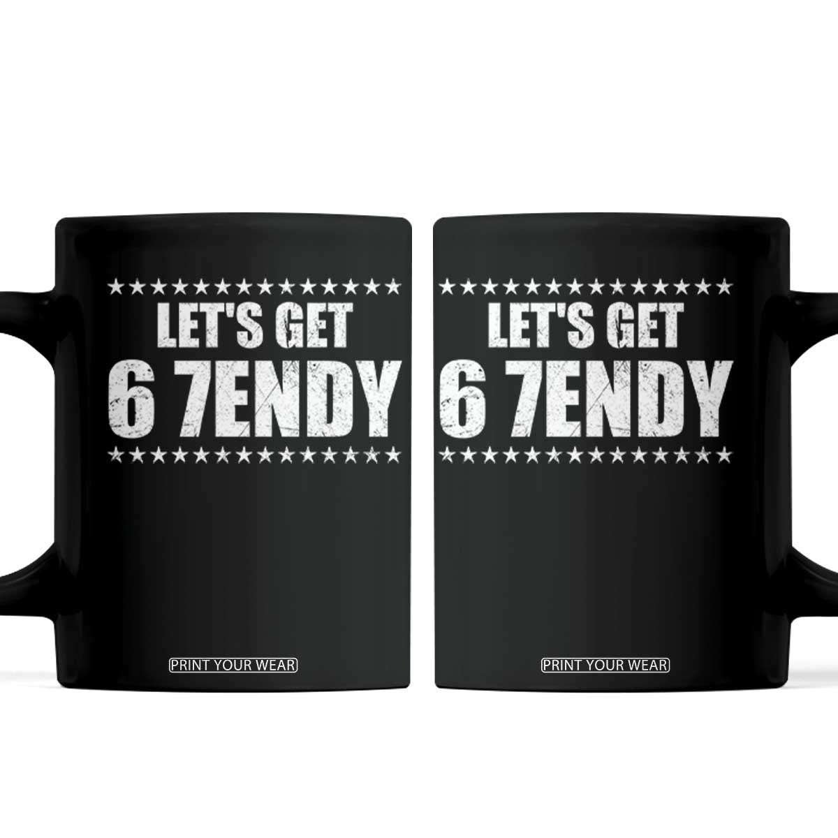 Lets Get Sendy 67 Six Seven Meme Alpha Slang Star Coffee Mug TS11 Black Print Your Wear