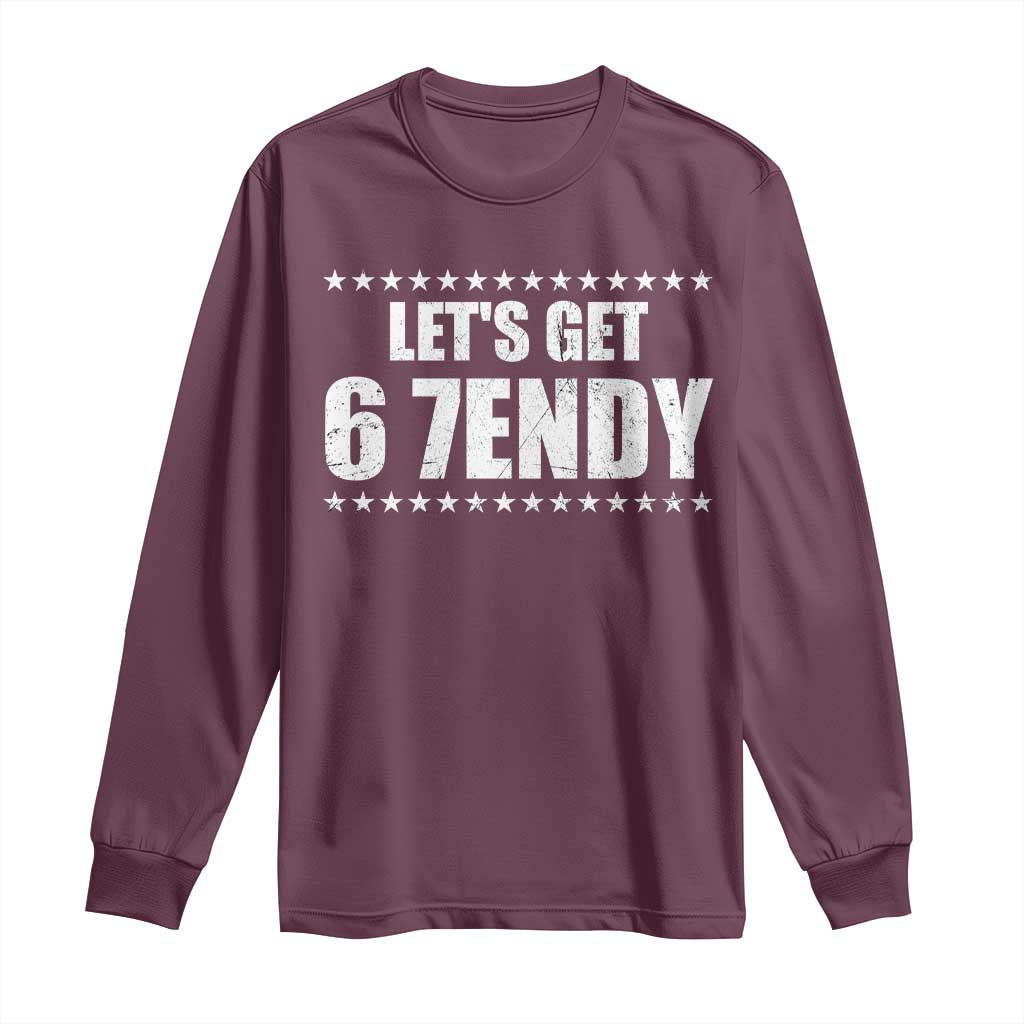 Lets Get Sendy 67 Six Seven Meme Alpha Slang Star Long Sleeve Shirt TS11 Maroon Print Your Wear