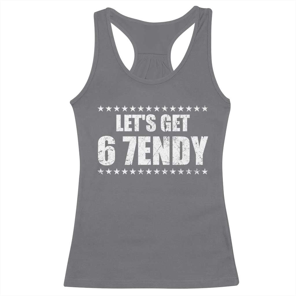 Lets Get Sendy 67 Six Seven Meme Alpha Slang Star Racerback Tank Top TS11 Charcoal Print Your Wear