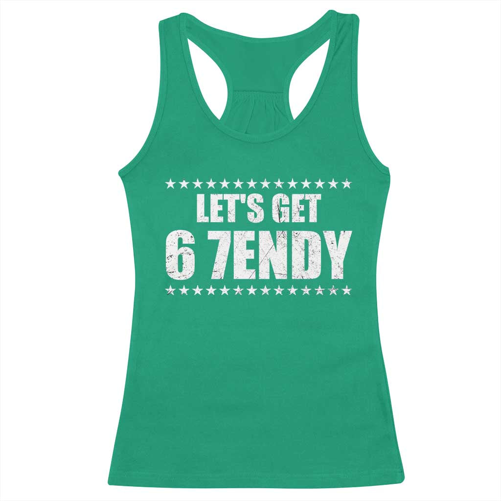 Lets Get Sendy 67 Six Seven Meme Alpha Slang Star Racerback Tank Top TS11 Irish Green Print Your Wear