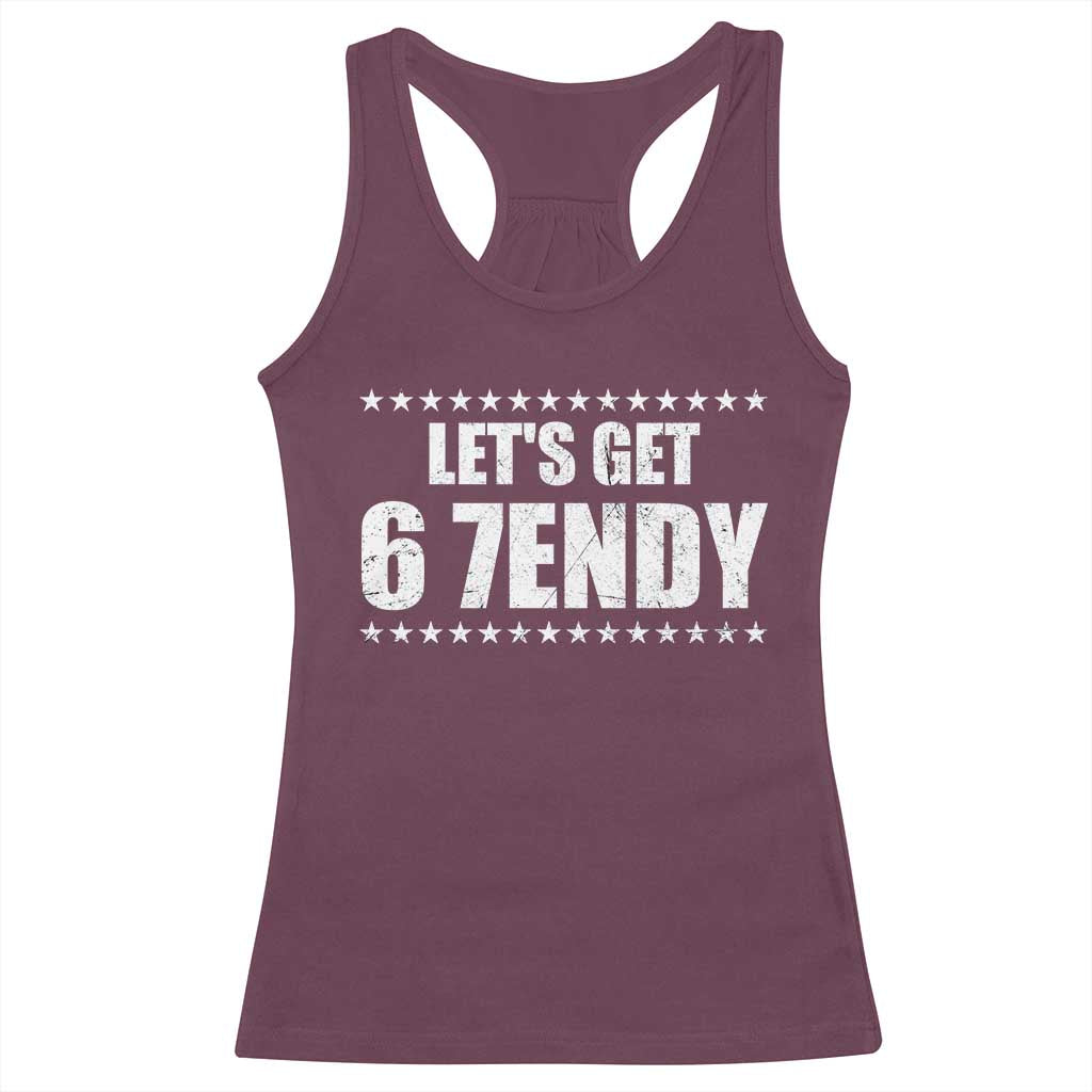 Lets Get Sendy 67 Six Seven Meme Alpha Slang Star Racerback Tank Top TS11 Maroon Print Your Wear