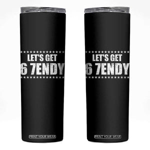 Lets Get Sendy 67 Six Seven Meme Alpha Slang Star Skinny Tumbler TS11 Black Print Your Wear