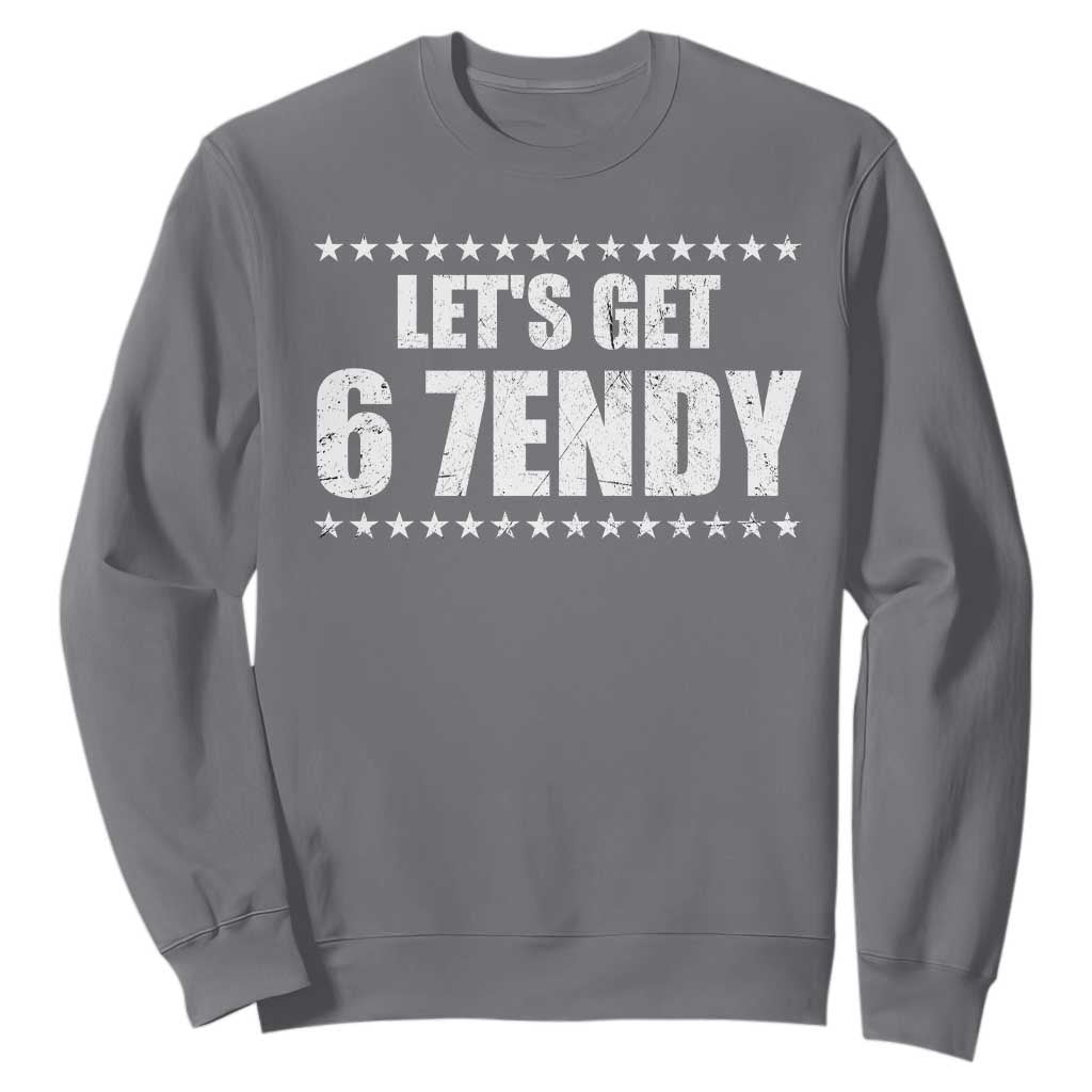 Lets Get Sendy 67 Six Seven Meme Alpha Slang Star Sweatshirt TS11 Charcoal Print Your Wear