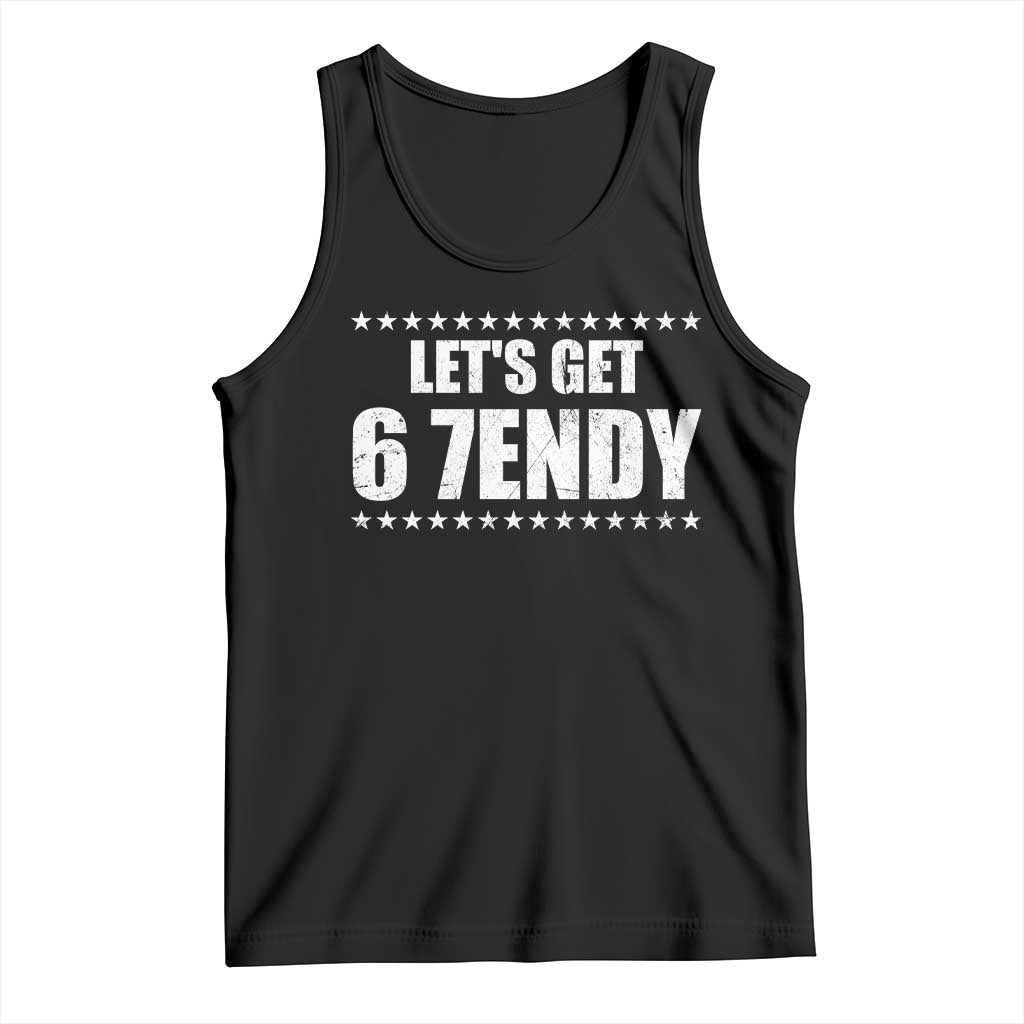 Lets Get Sendy 67 Six Seven Meme Alpha Slang Star Tank Top TS11 Black Print Your Wear