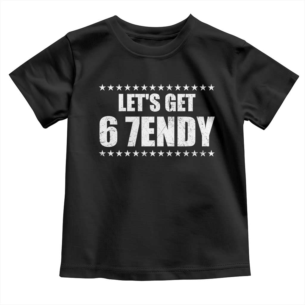 Lets Get Sendy 67 Six Seven Meme Alpha Slang Star Toddler T Shirt TS11 Black Print Your Wear